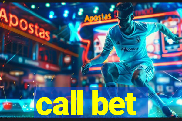 call bet